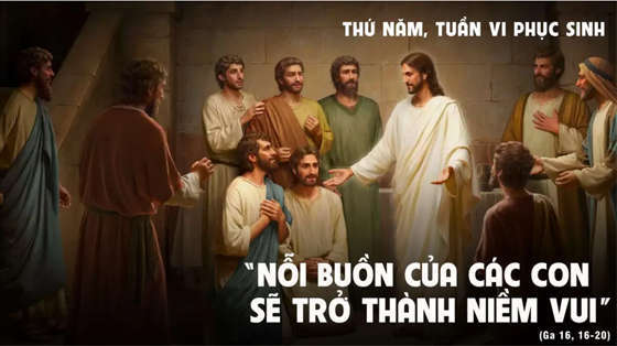 Ga 16, 16-20-thu-nam-tuan-VI-phuc-sinh