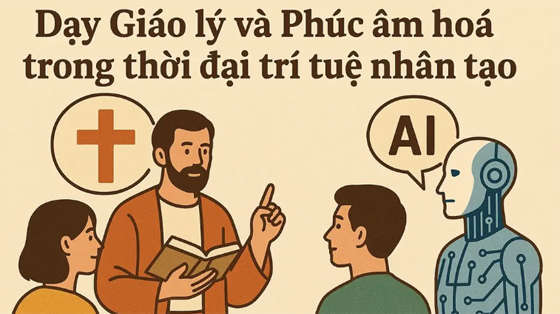 day-giao-ly-va-phuc-am-hoa-trong-thoi-dai-tri-tue-nhan-tao-ai