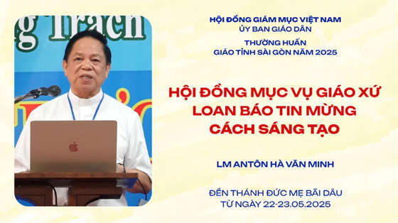 linh-muc-anton-ha-van-minh-hoi-dong-muc-vu-giao-xu-loan-bao-tin-mung-cach-sang-tao-va-nang-dong
