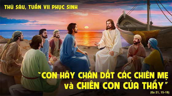 Ga 21, 15-19-thu-sau-tuan-VII-phuc-sinh