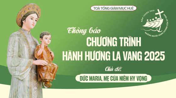 toa-tong-giam-muc-hue-thong-bao-chuong-trinh-hanh-huong-la-vang-2025