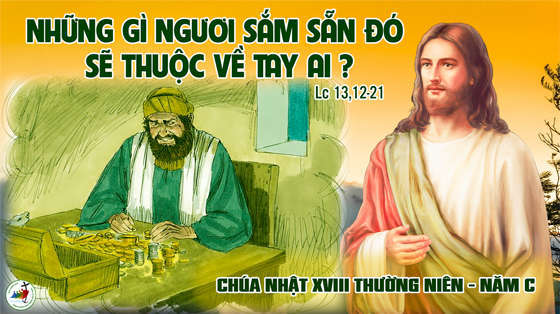 Lc 12,13-21-chua-nhat-tuan-18-thuong-nien-nam-c