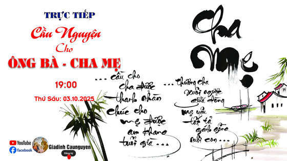 gia-dinh-cau-nguyen-giao-xu-tong-viet-buong-cau-nguyen-cho-ong-ba-cha-me-gia-dinh-gioi-tre-benh-nhan-linh-hon